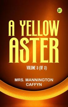 A Yellow Aster Volume 3 (of 3)