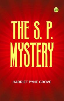 The S. P. Mystery
