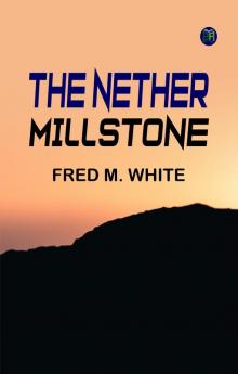 The Nether Millstone