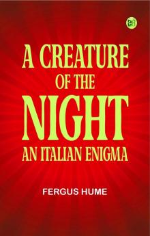 A Creature of the Night: An Italian Enigma