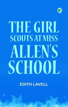The Girl Scouts at Miss Allen's School
