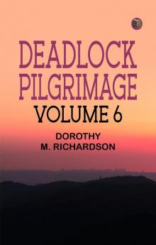 Deadlock: Pilgrimage Volume 6