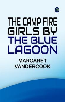 The Camp Fire Girls by the Blue Lagoon