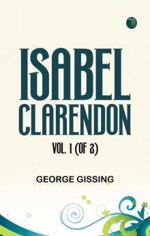 Isabel Clarendon Vol. 1 (of 2)