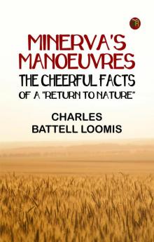 Minerva's Manoeuvres: The Cheerful Facts of a Return to Nature