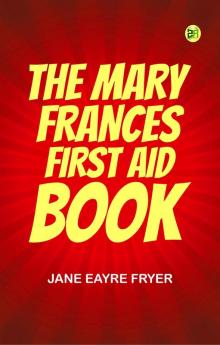 The Mary Frances First Aid Book