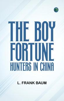 The Boy Fortune Hunters in China