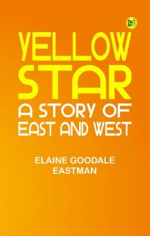 Yellow Star: A Story of East and West