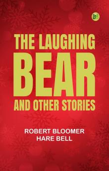 The Laughing Bear and Other Stories