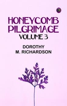 Honeycomb: Pilgrimage Volume 3