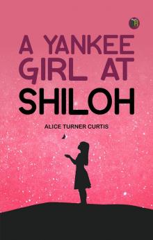 A Yankee Girl at Shiloh