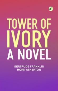 Tower of Ivory: A Novel