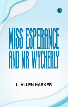 Miss Esperance and Mr Wycherly
