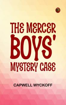The Mercer Boys' Mystery Case