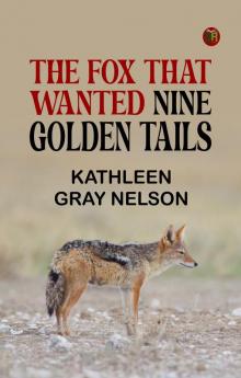 The Fox That Wanted Nine Golden Tails
