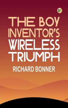 The Boy Inventor's Wireless Triumph