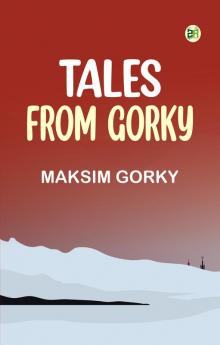 Tales from Gorky