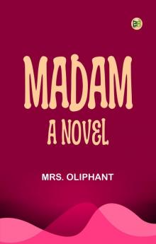 Madam: A Novel