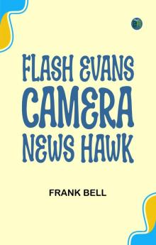 Flash Evans Camera News Hawk