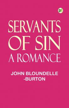 Servants of Sin: A Romance