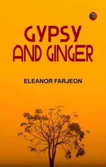 Gypsy and Ginger