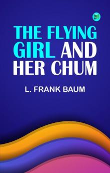 The Flying Girl and Her Chum