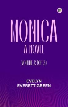 Monica: A Novel Volume 2 (of 3)