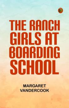 The Ranch Girls at Boarding School