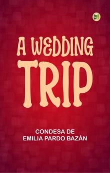 A Wedding Trip