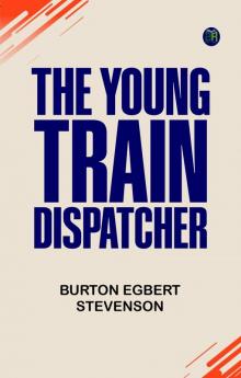 The Young Train Dispatcher