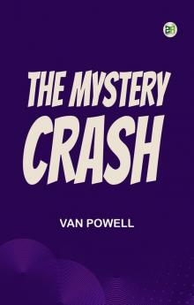 The Mystery Crash