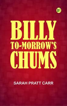 Billy To-morrow's Chums