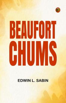Beaufort Chums