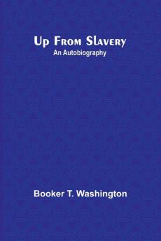 Up from Slavery
