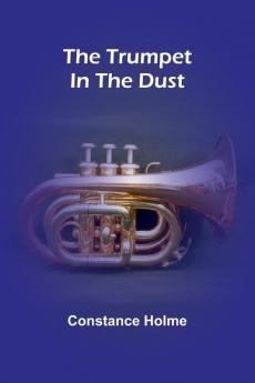 The trumpet in the dust