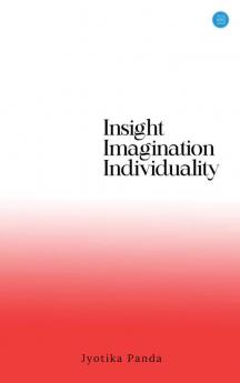 Insight Imagination Individuality