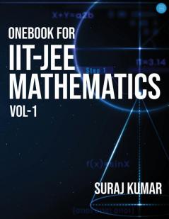 Onebook For IIT-JEE MATHEMATICS VOL-1