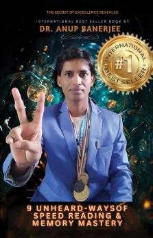 9 Unheard ways of speed reading and memory mastery: The Secret Of Excellence Revealed