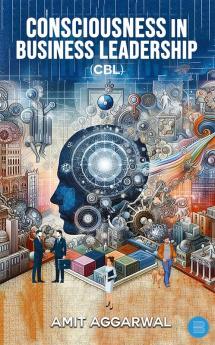 Consciousness In Business Leadership (CBL)