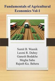 Fundamentals of Agricultural Economics Vol-1