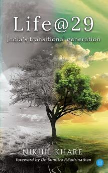 Life@29: India’s Transitional Generation