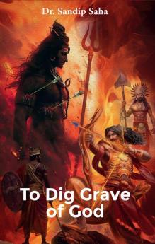 To Dig Grave of God