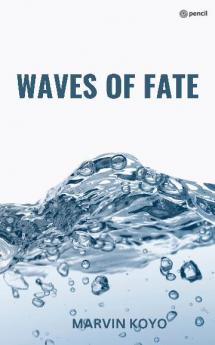 Waves of Fate