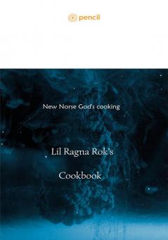 Lil Ragna Rok's Cookbook