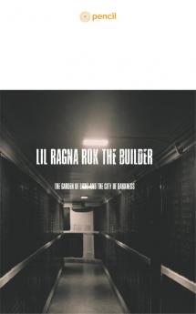 Lil Ragna Rok the builder