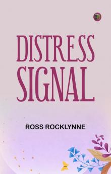 DISTRESS SIGNAL