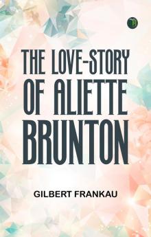 The Love-Story of Aliette Brunton