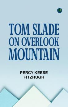 Tom Slade on Overlook Mountain