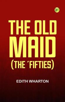 The Old Maid (The 'Fifties)