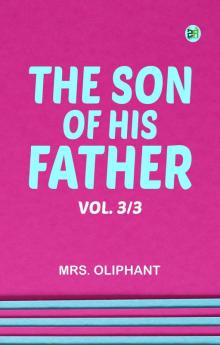 The Son of His Father; vol. 3/3